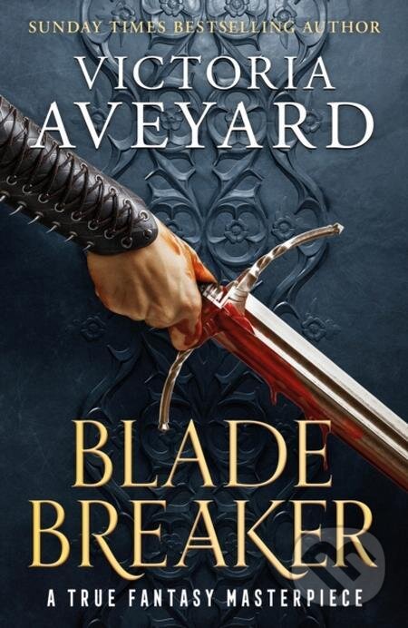 E-kniha: Blade Breaker (Victoria Aveyard). Orion, 2022