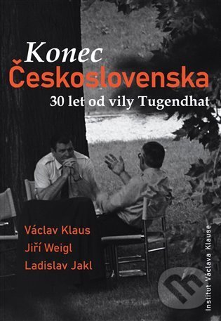 Levně Konec Československa (30 let od vily Tugendhat) - Ladislav Jakl - kniha z kategorie História