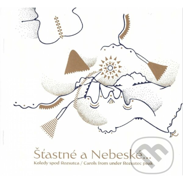 Levně Nebeská muzika: Šťastné a Nebeské - Nebeská muzika