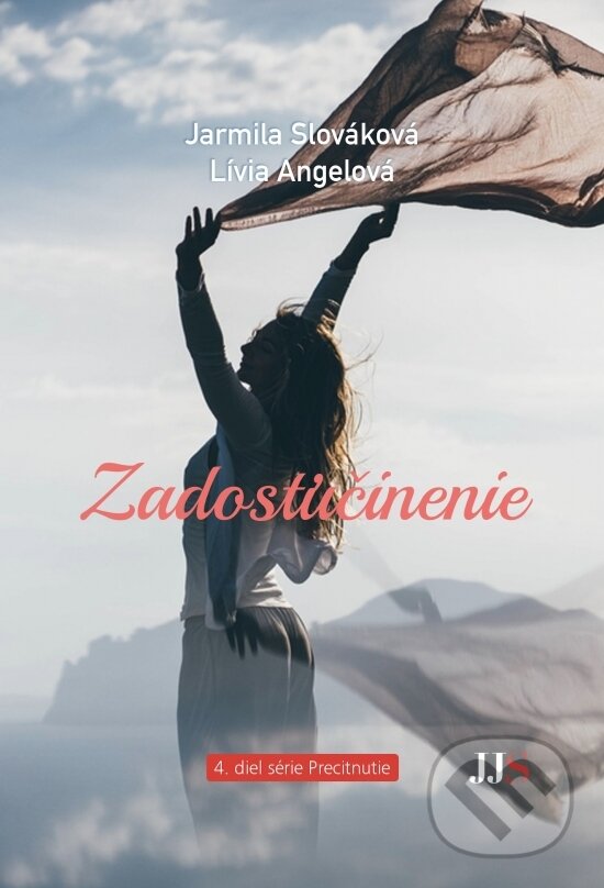 Levně Zadosťučinenie - Jarmila Slováková, Lívia Angelová - kniha z kategorie Spoločenská beletria