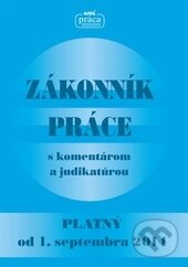 Levně Zákonník práce s komentárom a judikatúrou (Platný od 1. septembra 2014) - kniha z kategorie Občianske právo