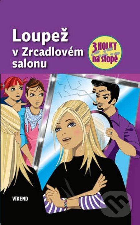 Levně Loupež v zrcadlovém salonu - Mira Sol - kniha z kategorie Beletria