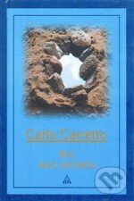 Boh, ktorý prichádza - Carlo Carretto, Lúč, 1994