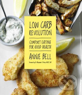 Levně Low Carb Revolution (Comfort Eating for Good Health) - kniha z kategorie Odborné a náučné
