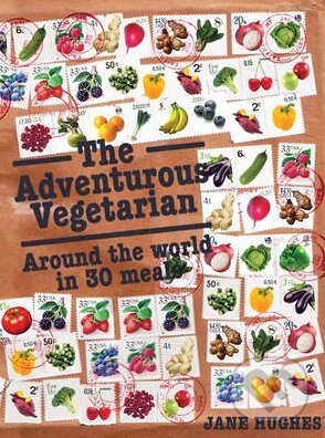 Levně The Adventurous Vegetarian (Around the World in 30 Meals) - kniha z kategorie Kuchárky