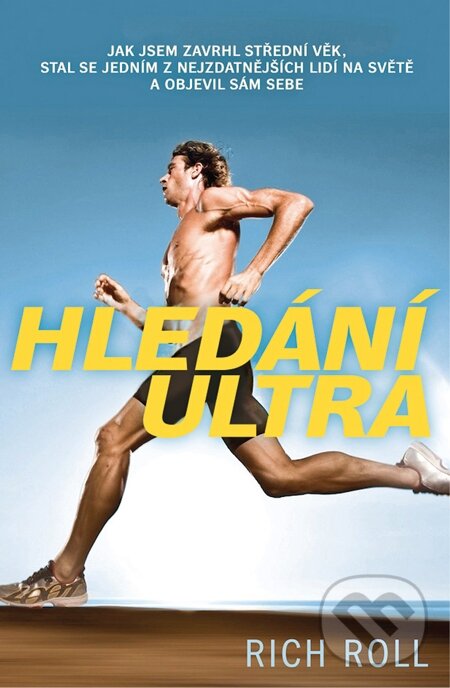 E-kniha: Hledání ultra (Rich Roll). Mladá fronta, 2013