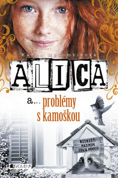 Alica a problémy s kamoškou - Karen McCombie, Fragment, 2014
