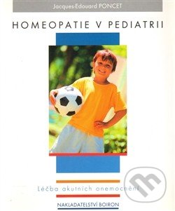 Homeopatie v pediatrii - Jacques-Edouard Poncet, Boiron, 2004