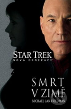 Star Trek: Nová generace 1: Smrt v zimě - Michael Jan Friedman, Laser books, 2014