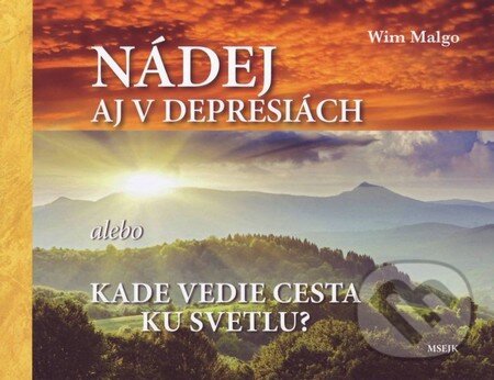 Kniha: Nádej aj v depresiach (Wim Malgo). Sony Pictures Classics