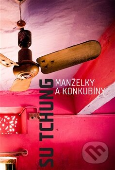 Levně Manželky a konkubíny - Su Tchung - kniha z kategorie Beletria
