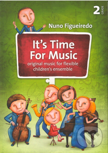Levně It’s Time For Music (Grade 2) (Original music for flexible children’s ensemble) - kniha z kategorie Noty