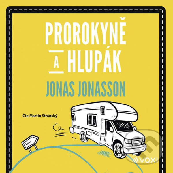 Prorokyně a hlupák - Jonas Jonasson, Voxi, 2022
