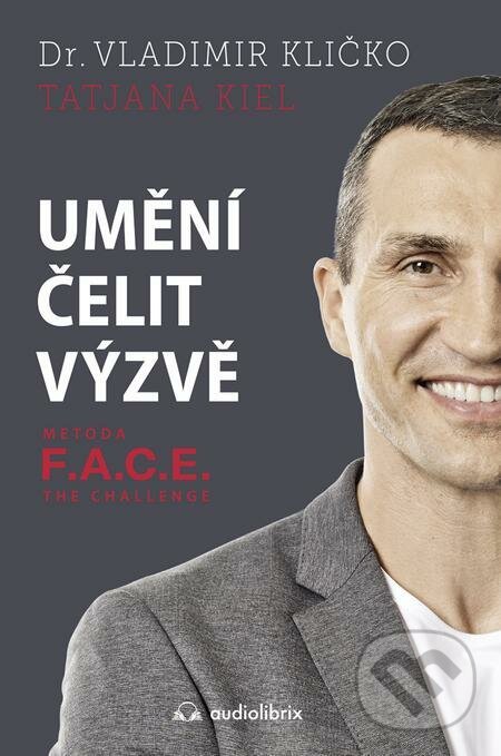 E-kniha: Umění čelit výzvě (Tatjana Kiel a Vladimír Kličko)