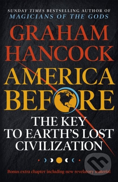Levně America Before: The Key to Earth's Lost Civilization - kniha z kategorie História