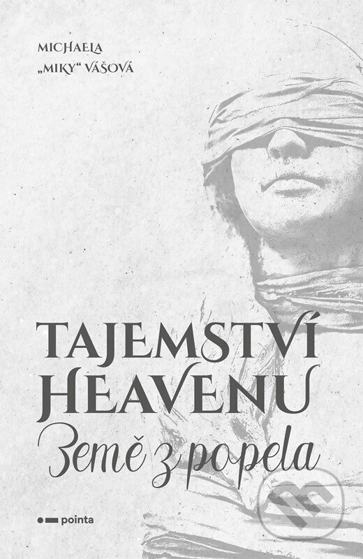 Levně Tajemství Heavenu (Země z popela) - Michaela Vášová - kniha z kategorie Sci-fi a fantasy
