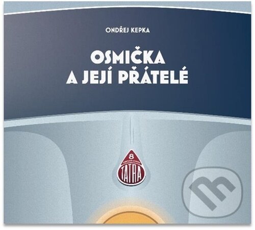 Levně Osmička a její přátelé - Ondřej Kepka, Radomír Smolka - audiokniha z kategorie História