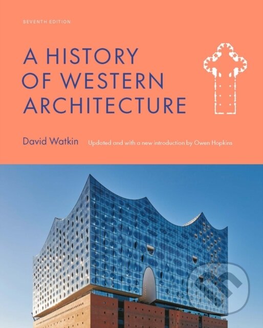 Levně A History of Western Architecture Seventh Edition - Owen Hopkins - kniha z kategorie Architektúra