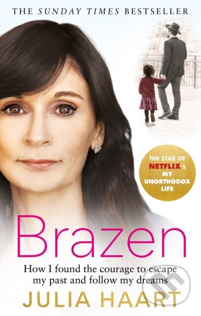 Levně Brazen - Julia Haart - kniha z kategorie Životopisy