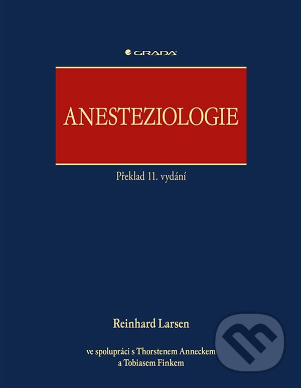 Anesteziologie - Reinhard Larsen, Grada, 2023
