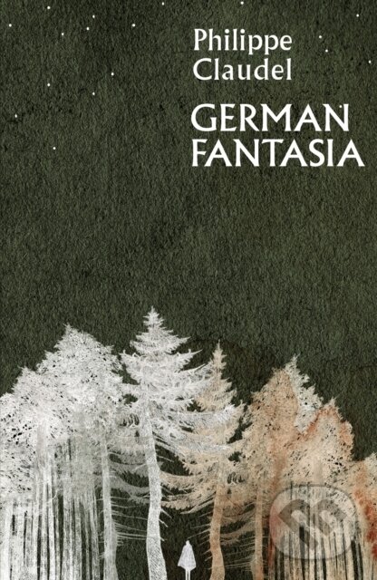Levně German Fantasia - Philippe Claudel - kniha z kategorie Beletria