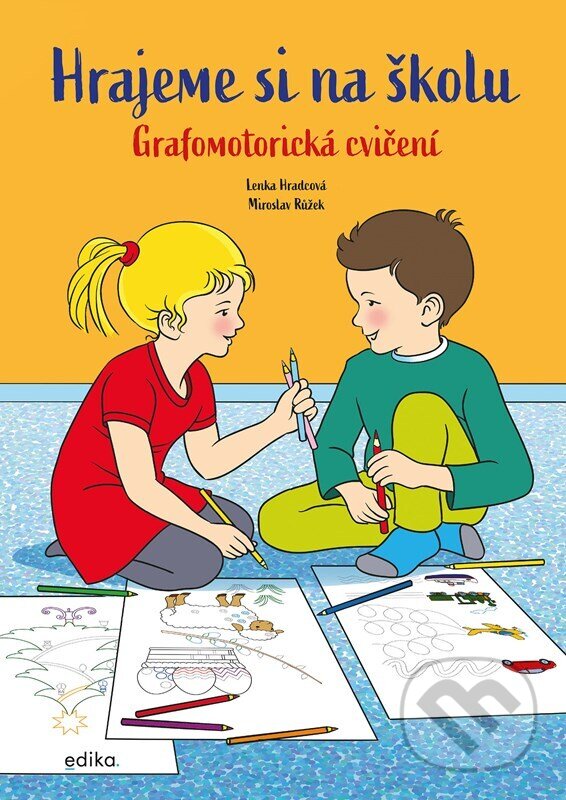 Levně Hrajeme si na školu: Grafomotorická cvičení - Lenka Hradcová, Miroslav Růžek (ilustrátor) - kniha z kategorie Materská škola a predškoláci
