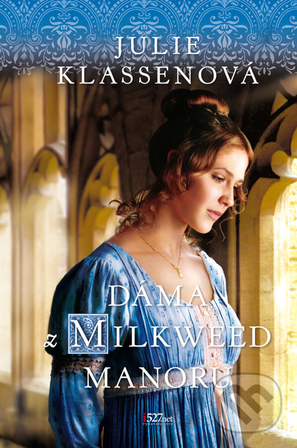 Levně Dáma z Milkweed Manoru - Julie Klassen - kniha z kategorie Romantika