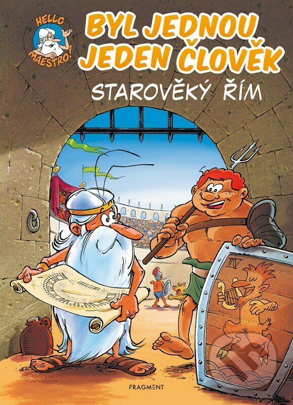 Levně Byl jednou jeden člověk: Starověký Řím - Jean-Charles Gaudin - kniha z kategorie Komiksy