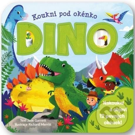 Koukni pod okénko - DINO - Jaye Garnett