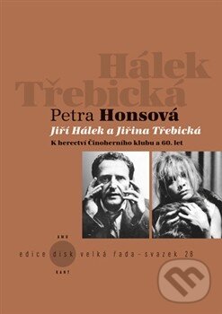 Levně Jiří Hálek a Jiřina Třebická (K herectví Činoherního klubu a 60. let) - kniha z kategorie Umenie, dizajn a architektúra