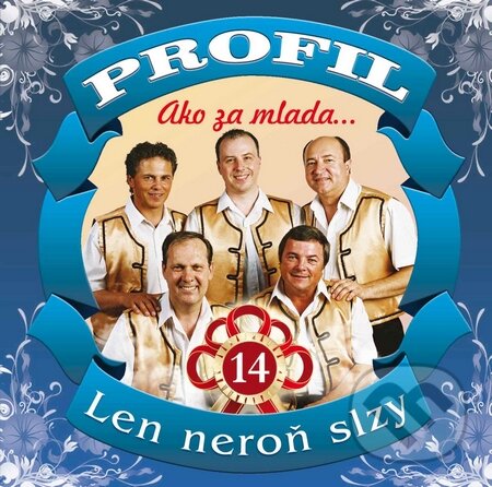 Levně Profil: Ako za mlada... Len neroň slzy - Profil