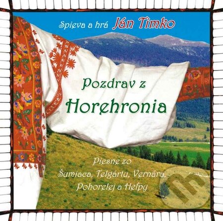 Levně Ján Timko: Pozdrav z Horehronia - Ján Timko