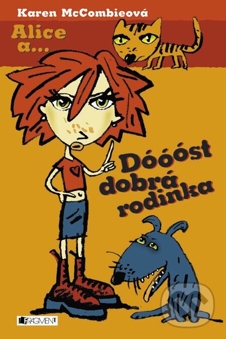 E-kniha: Dóóóst dobrá rodinka (Karen McCombieová). Nakladatelství Fragment, 2007