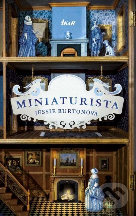 Miniaturista - Jessie Burton, Ikar, 2015