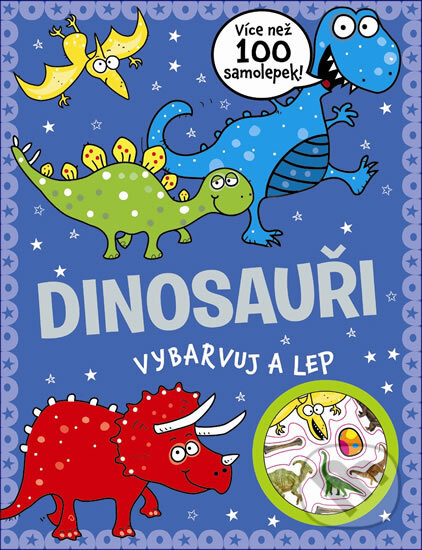 Dinosauři: Vybarvuj a lep, Svojtka&Co., 2014