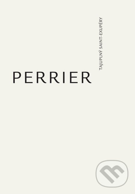 Levně Tajuplný Saint-Exupéry - Jean-Claude Perrier - kniha z kategorie Beletria