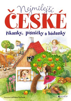 Kniha: Nejmilejší české říkanky, písničky a hádanky (Nakladatelství Fragment). Nakladatelství Fragment, 2014