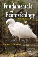 Levně Fundamentals of Ecotoxicology - Michael C. Newman - kniha z kategorie Odborné a náučné