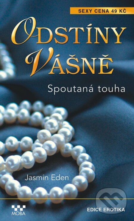 E-kniha: Spoutaná touha (Jasmine Eden). Moba, 2014