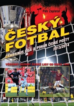 Levně Český fotbal (Gambrinus liga a Pohár České pošty 2013/2014) - kniha z kategorie Kolektívne športy