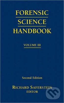 Forensic Science Handbook (Volume 3) - Richard Saferstein, Prentice Hall, 2009