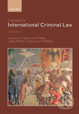 Levně Cassese's International Criminal Law - Antonio Cassese, Paola Gaeta - kniha z kategorie Právo