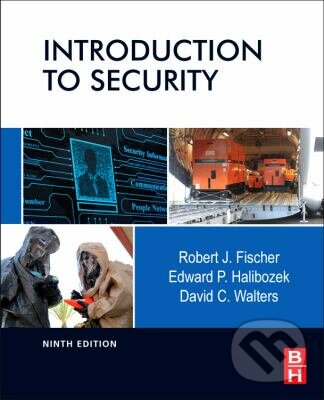 Kniha: Introduction to Security (David Walters, Edward Halibozek a Robert Fischer)