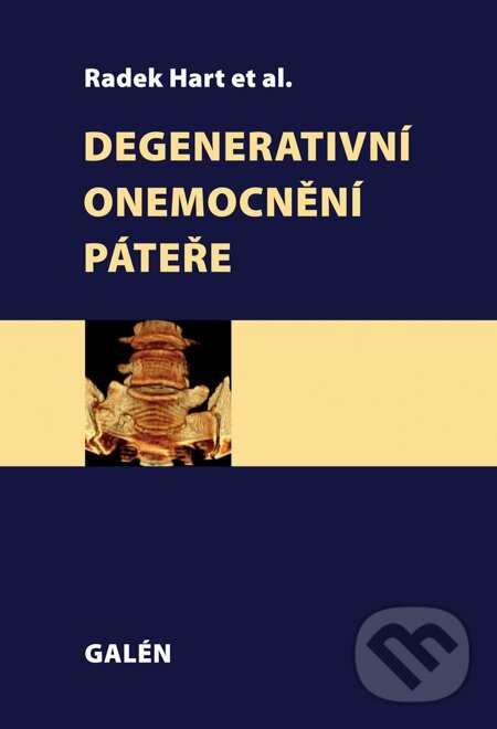E-kniha: Degenerativní onemocnění páteře (Radek Hart a kolektív). Galén, 2014