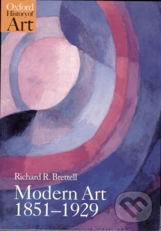 Levně Modern Art 1851 - 1929 (Capitalism and Representation) - kniha z kategorie Odborné a náučné