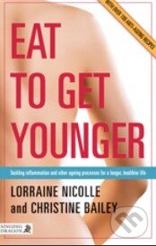 Levně Eat to Get Younger (Tackling inflammation and other ageing processes for a longer, healthier life) - kniha z kategorie Diéty a zdravá výživa