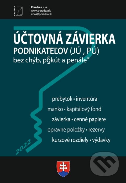 Levně Účtovná závierka za rok 2022 (Účtovná závierka pre podnikateľov v JÚ a PÚ) - kniha z kategorie Jednoduché účtovníctvo