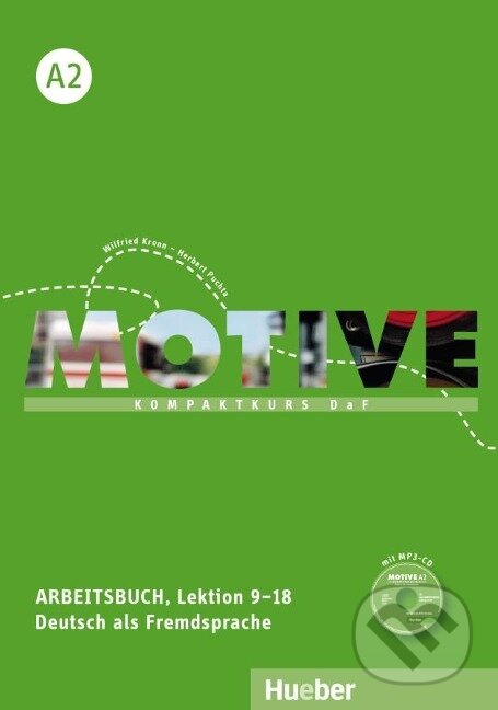 Kniha: Motive A2: Arbeitsbuch, L. 9-18 mit MP3-Audio-CD (Wilfried Wilfried Krenn). Hueber, 2015
