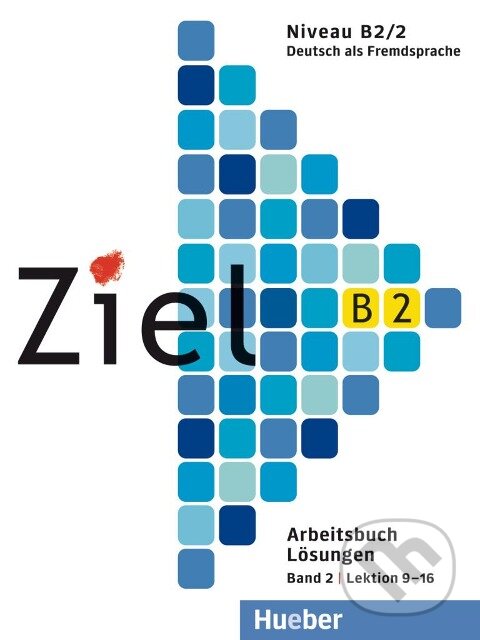 Levně Ziel B2/2: Lösungen zum Arbeitsbuch - Roland Fischer - kniha z kategorie Jazykové učebnice a slovníky