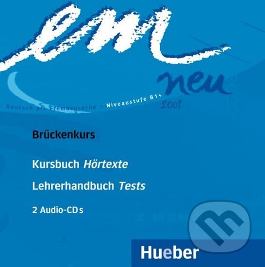 Levně em neu 2008 Brückenkurs: 2 Audio-CDs zu Kurs- und Arbeitsbuch